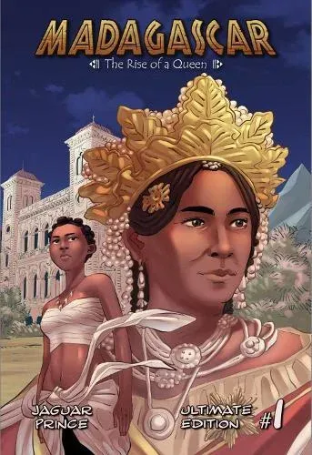 Madagascar, Vol 1 : The Rise of a Queen