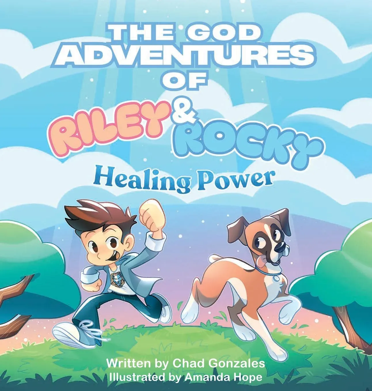 The God Adventures of Riley & Rocky: Healing Power