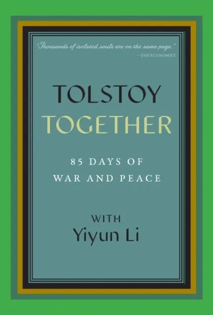 Tolstoy Together : 85 Days of War and Peace with Yiyun Li